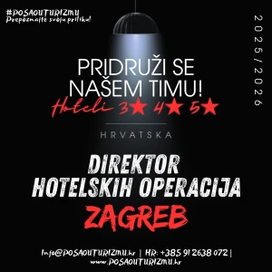 DIREKTOR/ICA HOTELSKIH OPERACIJA (m/ž) - Hotelska grupacija, Zagreb